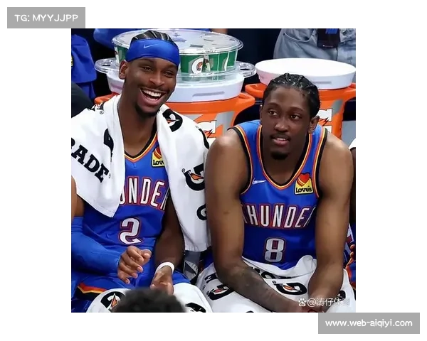 新赛季雷霆阵容深度全面升级综合实力领跑联盟夺冠呼声高涨